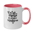 thumbnail image 4 of Do All Things With Kindness Mug, 4 of 4