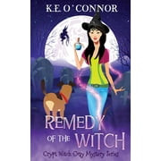Remedy of the Witch (Paperback) by K E O'Connor