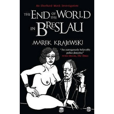 The End of the World in Breslau: An Eberhard Mock Investigation
