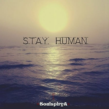 Soulspirya - Stay Human - Music & Performance - CD