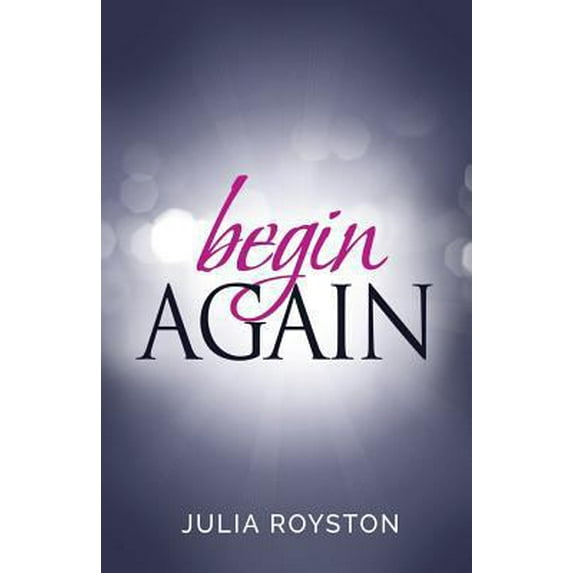 Pre-Owned Begin Again (Paperback) 0692666044 9780692666043