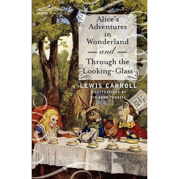 Alice's Adventures in Wonderland and Through the Looking-Glass (Paperback)