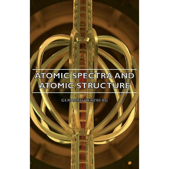 Atomic Spectra and Atomic Structure (Paperback)