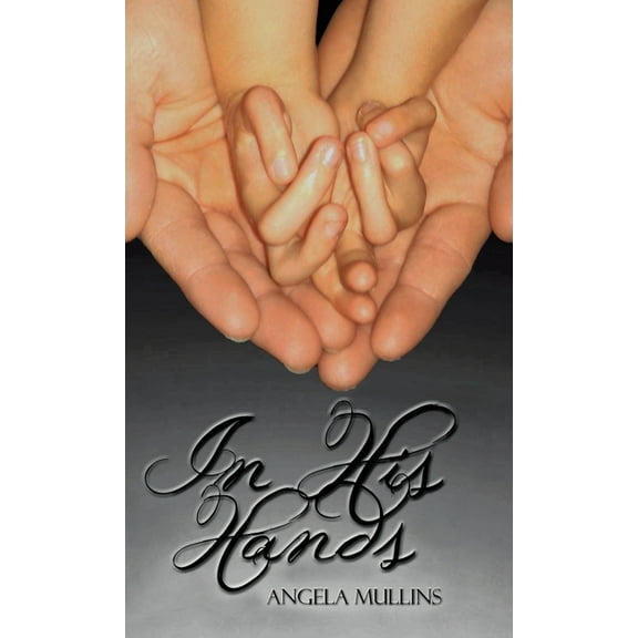 In His Hands (Hardcover)