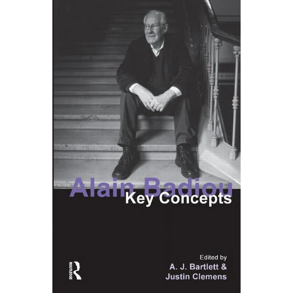Key Concepts Alain Badiou: Key Concepts, (Paperback)