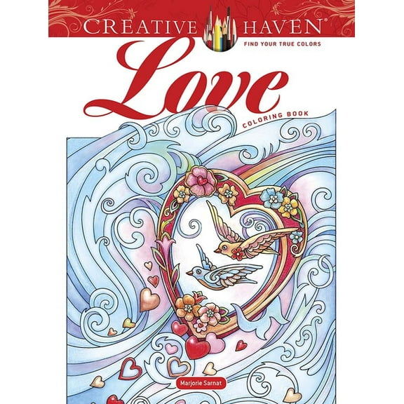 Adult Coloring Books: Love & Romance Creative Haven Love Coloring Book, (Paperback)