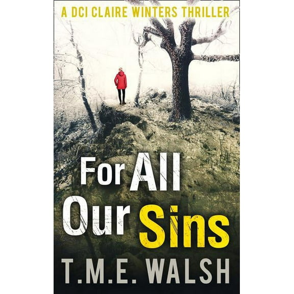 DCI Claire Winters Crime For All Our Sins, Book 1, (Paperback)