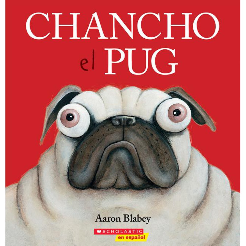 Chancho El Pug (Pig the Pug) (Paperback)