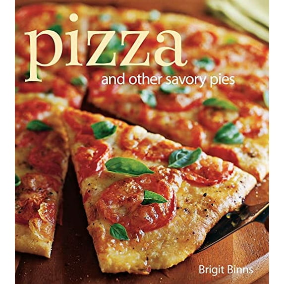 Pre-Owned Pizza: And Other Savory Pies (Hardcover) 141658904X 9781416589044