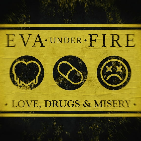 Eva Under Fire - Love, Drugs & Misery - Music & Performance - CD