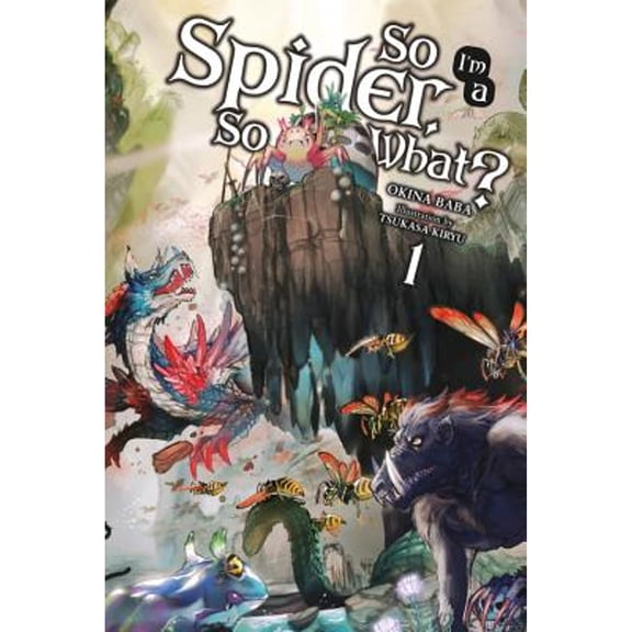 Pre-Owned So I'm a Spider, So What?, Vol. 1 (light novel) (Volume 1)