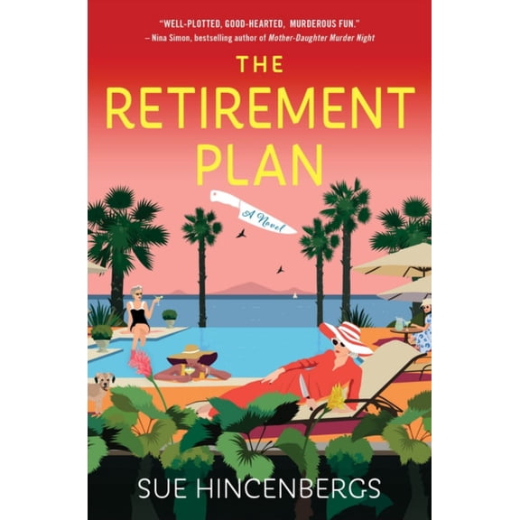 The Retirement Plan: A Novel (Paperback)