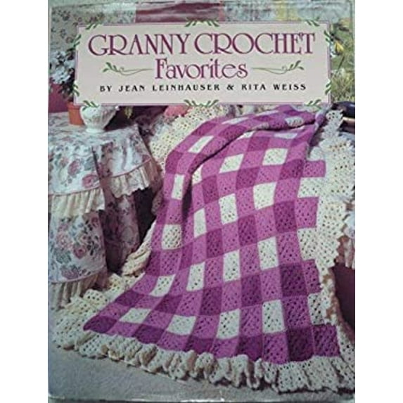 Pre-Owned Granny Crochet Favorites (Hardcover) 0806965401 9780806965406