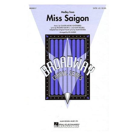 Hal Leonard Miss Saigon (Medley) SATB arranged by Ed (Best Price Tickets For Miss Saigon)