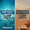 thumbnail image 6 of (2 Pack) I.T. Room Authorized Personnel Only OSHA Notice Sign 14 Inch X 10 Inch Indoor / Outdoor Rust-Free Aluminum Metal Signs for Workplace, Workshop, and Construction Site, Made in, 6 of 8