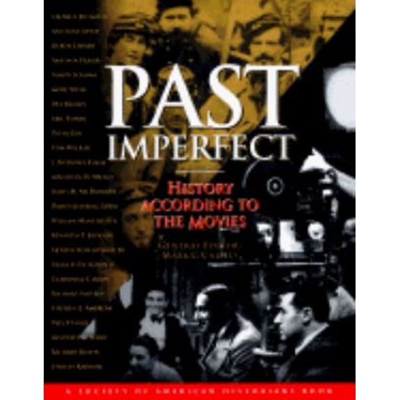 Pre-Owned Past Imperfect : History According to the Movies (Hardcover) 9780805037593