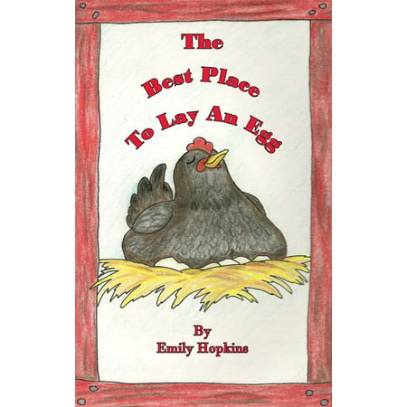 The Best Place To Lay An Egg - eBook (Eggland's Best Eggs Review)