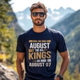 thumbnail image 3 of Real Kings Are Born on August 07 T-Shirt - Funny Birthday Gift for Men, 3 of 4
