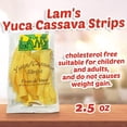 thumbnail image 2 of Lam's Strips/Yuca/Cassava Strips 2.5 oz (Pack of 6), 2 of 4
