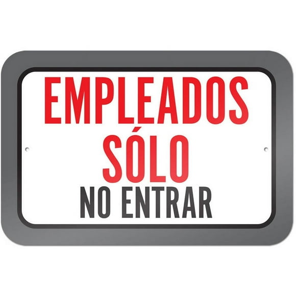 Empleados Solo No Entrar Employees Only Do Not Enter Spanish Sign