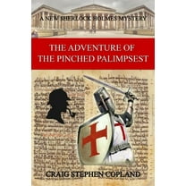 New Sherlock Holmes Mysteries: The Adventure of the Pinched Palimpsest (Paperback)