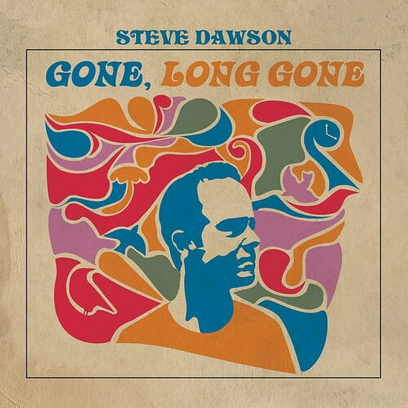 Steve Dawson - Gone, Long Gone - Music & Performance - CD