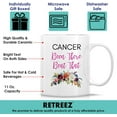 thumbnail image 3 of Funny Mug - Cancer Been There Beat That 11 Oz Ceramic Tea Coffee Mugs - Funny, Motivational, Compliment, Inspirational cancer survivor recovery gifts for friends, coworker employer her sis mom, 3 of 6