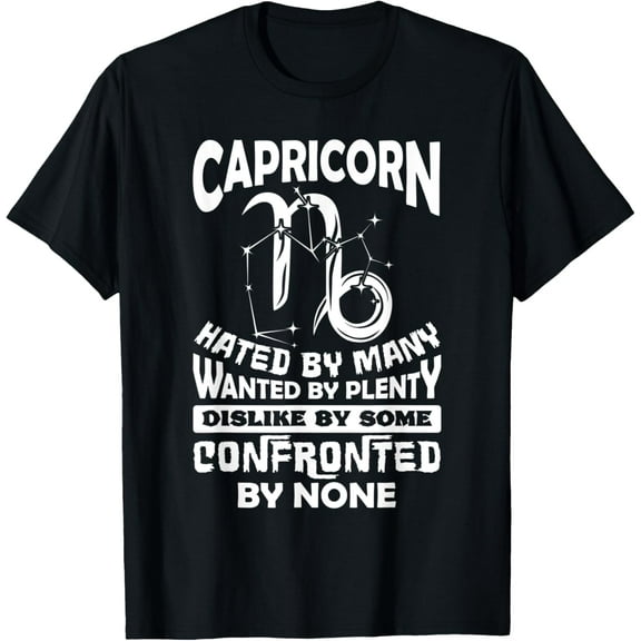 Capricorn Hated By Many December January Zodiac Birthday T-Shirt