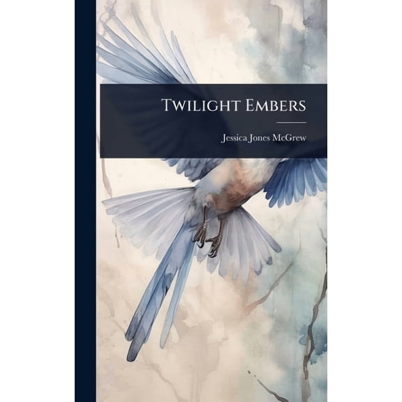 Twilight Embers, (Hardcover)