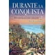 thumbnail image 1 of Durante La Conquista 2 (1518-1528), 1 of 2