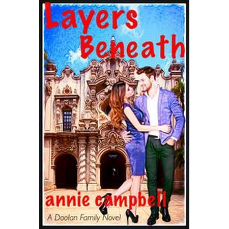 Layers Beneath (2nd in the Doolan Family series) - contemporary romance HEA standalone -