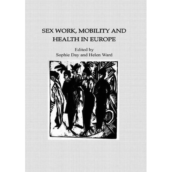 European Studies Sex Work, Mobility & Health, (Hardcover)