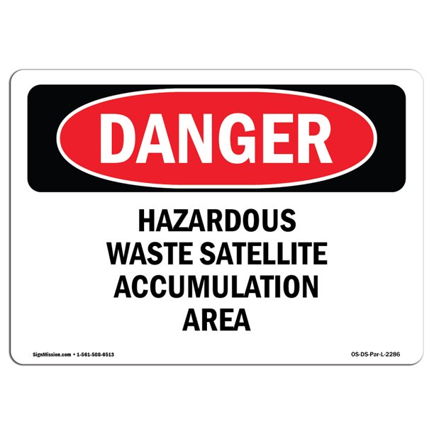 OSHA Danger Hazardous Waste Satellite Accumulation Area Sign or
