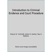 Introduction to Criminal Evidence and Court Procedure [Hardcover - Used]