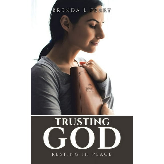 Trusting God: Resting in peace, (Paperback)