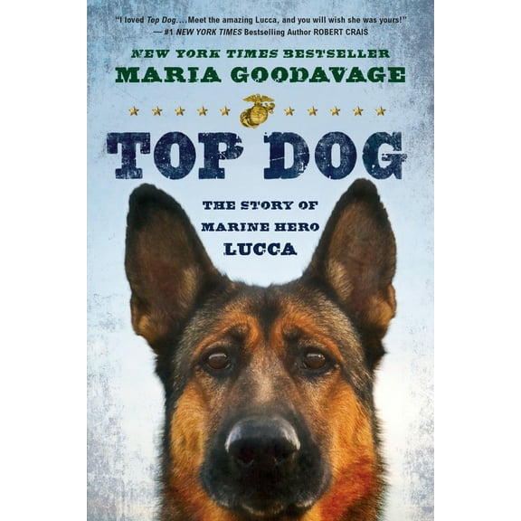 Pre-Owned Top Dog: Top Dog: The Story of Marine Hero Lucca (Paperback) 0451467108 9780451467102