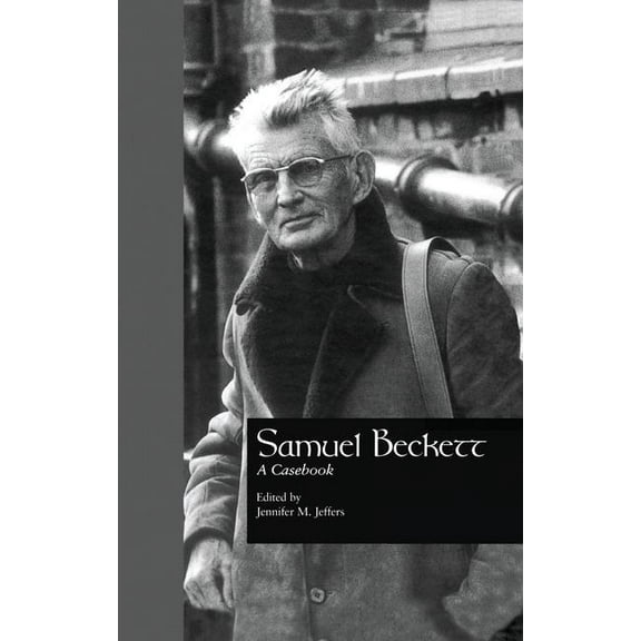 Casebooks on Modern Dramatists Samuel Beckett: A Casebook, (Paperback)