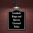 thumbnail image 2 of Cornhole Kings and Queens Crowned Today BLACK Aluminum Composite Sign 20''x24'', 2 of 8