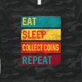 thumbnail image 4 of Inktastic Coin Collector Eat Sleep Collect Coins Repeat Women's T-Shirt, 4 of 5