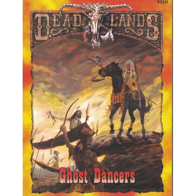 Ghost Dancers (Deadlands, PEG1010)