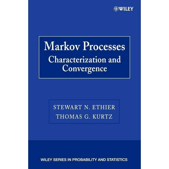 Wiley Probability and Statistics Markov Processes: Characterization and Convergence, Book 623, (Paperback)
