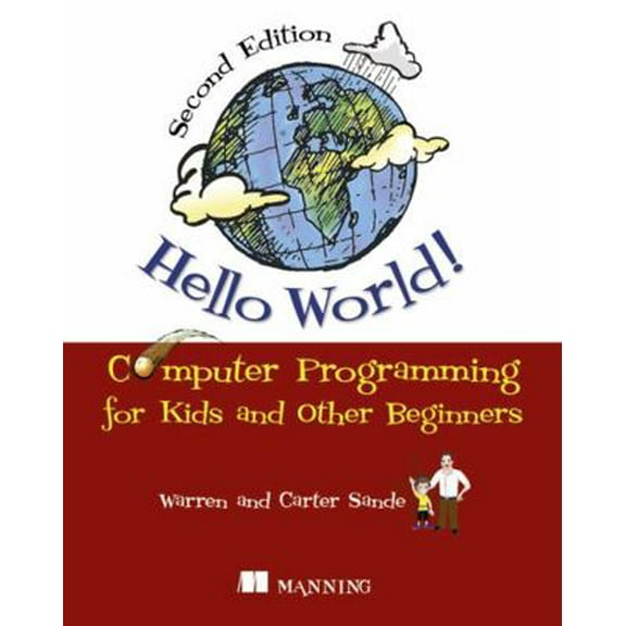Pre-Owned Hello World!: Computer Programming for Kids and Other Beginners (Paperback) 1617290920 9781617290923