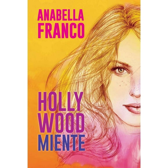 Libro Hollywood Miente Tapa Blanda, Autor Anabella Franco, Editorial V&r Editoras