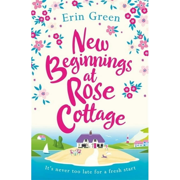 New Beginnings at Rose Cottage, (Paperback)