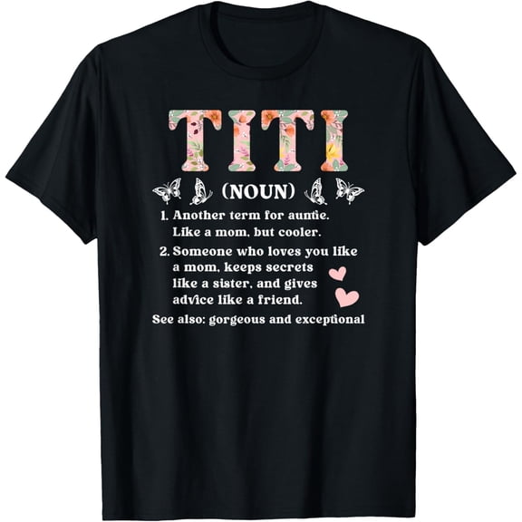 Titi Definition T-Shirt Funny Auntie Gift for Women Floral Butterfly Graphic Tee Retro Mother's Day Present Short Sleeve Cotton Top
