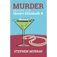 thumbnail image 1 of Pre-Owned Murder Aboard the Queen Elizabeth II (Paperback) 0991194020 9780991194025, 1 of 1