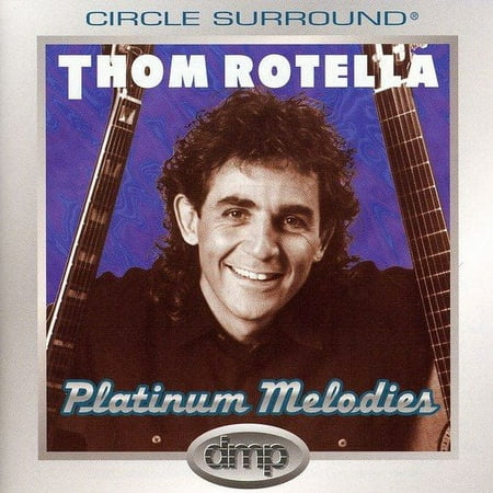 THOM ROTELLA - PLATINUM MELODIES