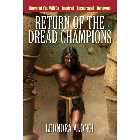 Return of the Dread Champions: Beware! You Will Be Inspired Encouraged (Paperback)
