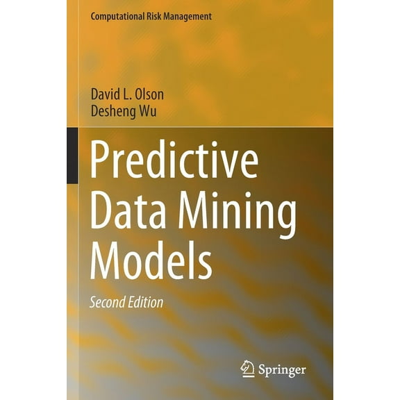 Computational Risk Management Predictive Data Mining Models, (Paperback)