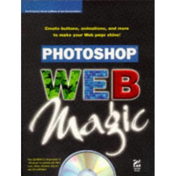 Pre-Owned Photoshop Web Magic [With CDROM] (Paperback) 1568303149 9781568303147